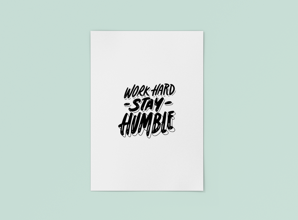 Work Hard Stay Humble Poster