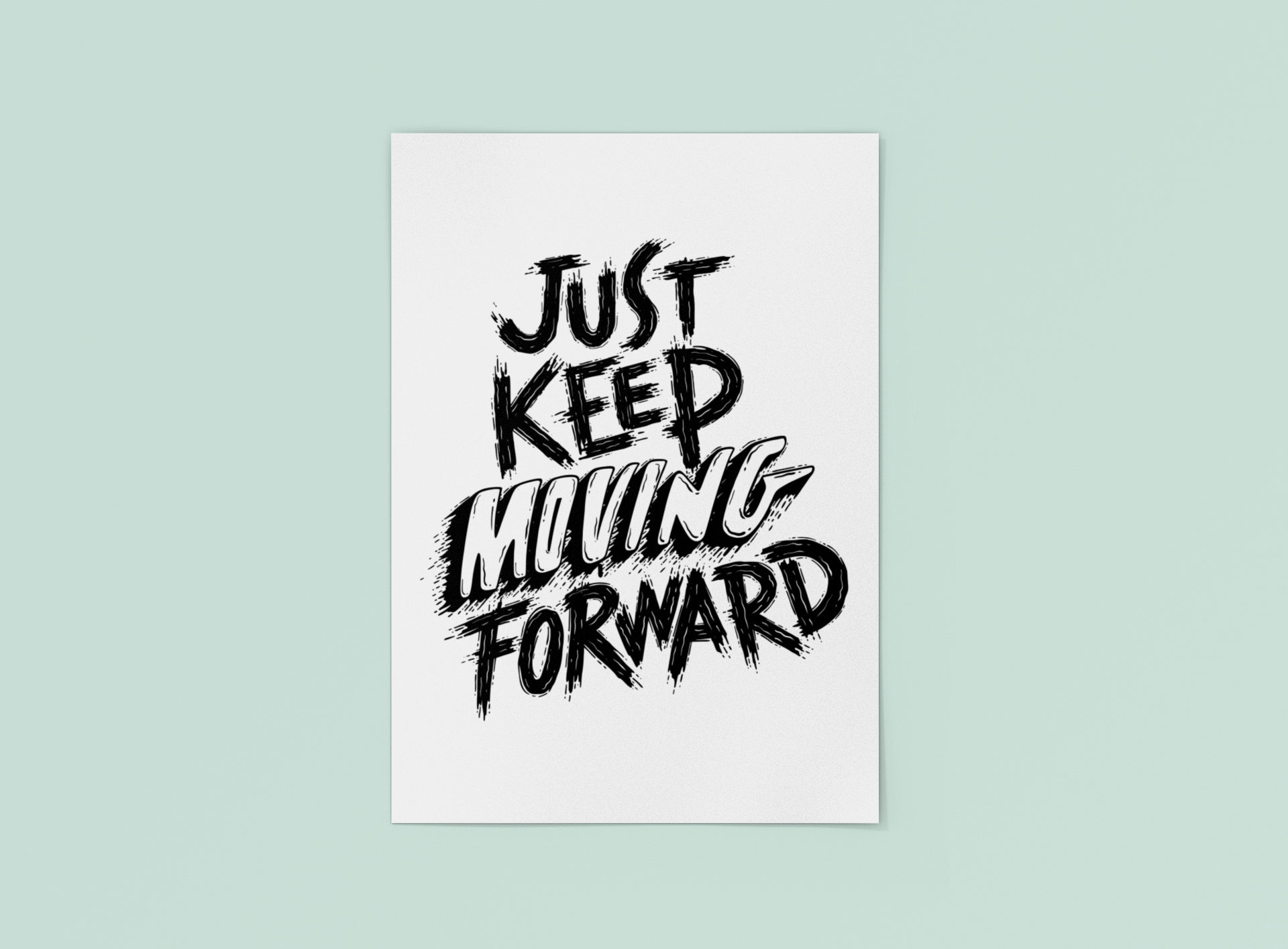 Just Keep Moving Forward Poster