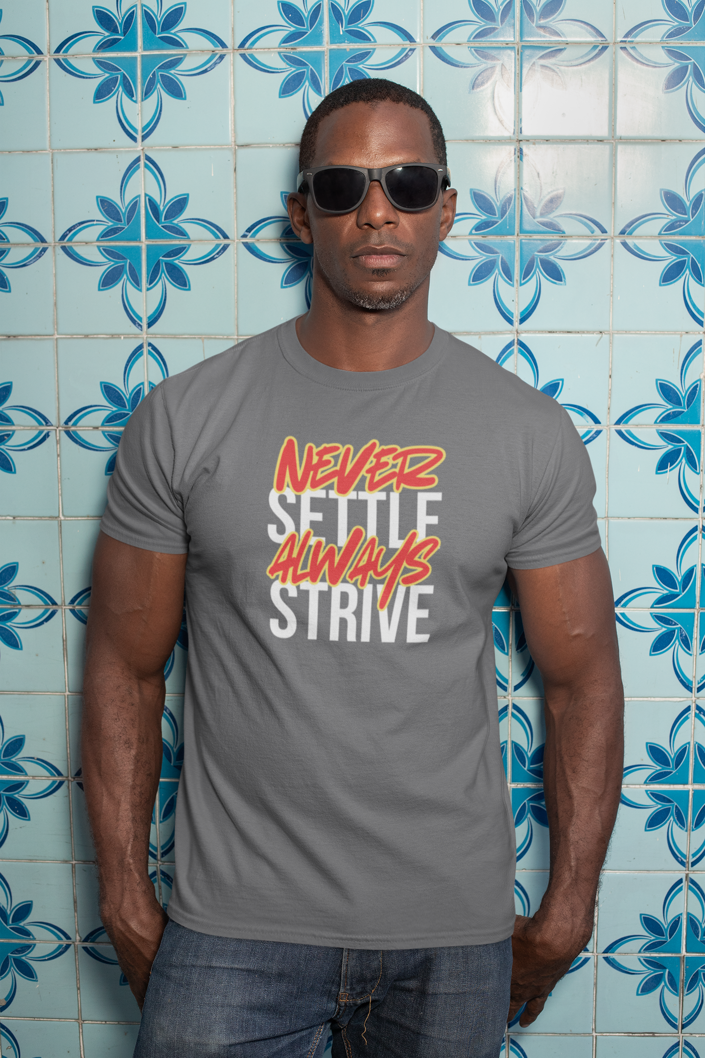 Never Settle Never Strive Cotton T-Shirt